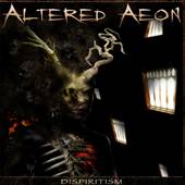 Altered Aeon : Dispiritsm